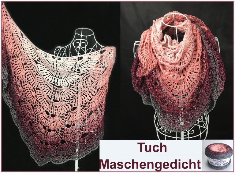 Tuch „Maschengedicht“ Schriftliche Anleitung: https://www.crazypatterns.net/de/store/VeronikaHug